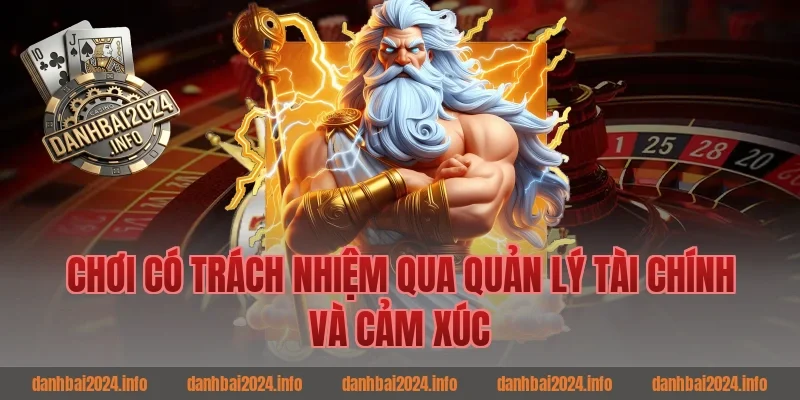 Chơi có trách nhiệm qua quản lý tài chính và cảm xúc